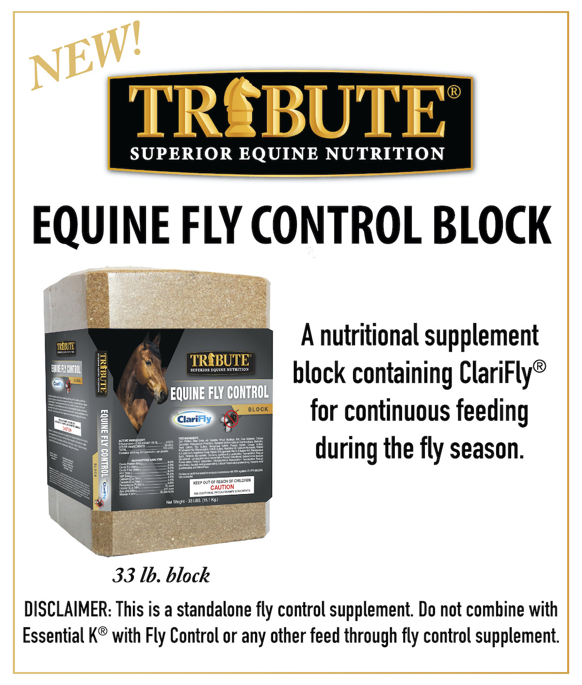 Tribute® Fly Control Block